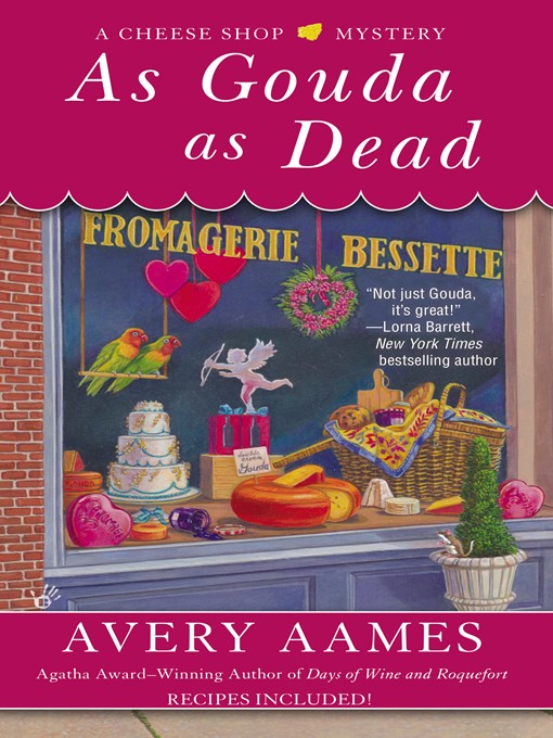 Title details for As Gouda as Dead by Avery Aames - Available